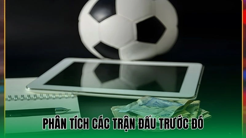 Phân tích các trận thi đấu bóng đá trước đó